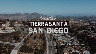 San Diego Neighborhoods - Virtual Tour of TIERRASANTA