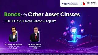 Bonds vs Other Asset Classes - NISM x IndiaBonds