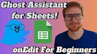 Google Apps Script onEdit For Beginners