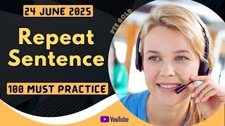 PTE Repeat Sentence - MAY 2025 - MUST PRACTICE