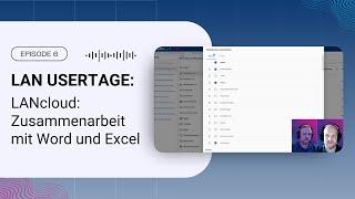 LANcloud: Zusammenarbeit mit Word und Excel (LAN Usertage)
