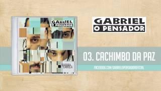 Gabriel o Pensador - Cachimbo da Paz