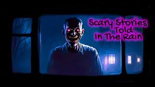 Stay Awhile & Listen | Scary True Stories Told In The Rain | HD RAIN VIDEO | (Scary Stories)