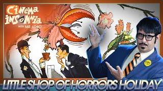 Cinema Insomnia's Little Shop of Horrors Holiday Special