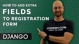 Add Extra Registration Fields - Django Wednesdays #25