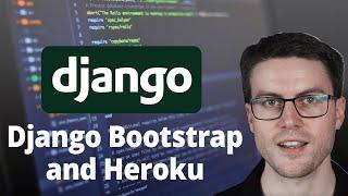 Styling a Django app and deploying it with Heroku: Python Crash Course - Episode 20