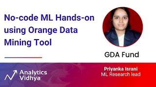 No-code ML Hands-on using Orange Data Mining Tool | DataHour by Priyanka Israni