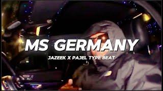 [FREE] Jazeek x Pajel Type Beat - "MS Germany"⎜2024