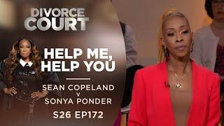 Help Me, Help You: Sean Copeland v Sonya Ponder - Season 26 Ep 172