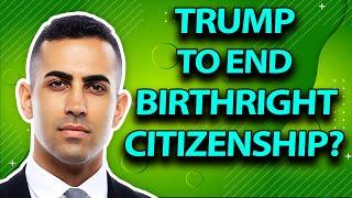 Trump’s Immigration Plan: Will Birthright Citizenship Be Revoked?