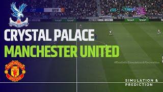 Crystal Palace vs Manchester United | English Premier League 2024/25 | eFootball simulation