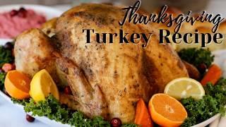 Best Thanksgiving Turkey Recipe | How to Make an Herb Roasted Holiday Turkey!!