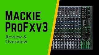 Mackie ProFX16v3 Review and Overview