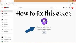 How to fix YouTube error Connect to the internet, You're offline, check your connection error