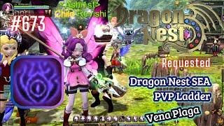 #673 Spin-off ~ Vena Plaga PVP Ladder ~ Dragon Nest SEA -Requested-