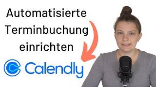 Calendly Tutorial (deutsch): Terminvereinbarung automatisieren