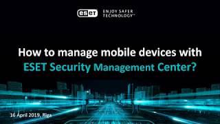 How to manage mobile devices with ESET Security Management Center?