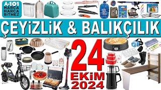 A101 ÇEYİZLİK VE BALIKÇILIK MALZEMELERİ BU PERŞEMBE | A101 24 EKİM 2024 KATALOĞU | A101 AKTÜEL