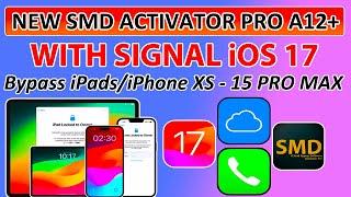 NEW SMD Activator PRO A12+ iOS 17 iCloud Bypass with Signal For iPad/iPhone XS-iPhone 15 Pro Max