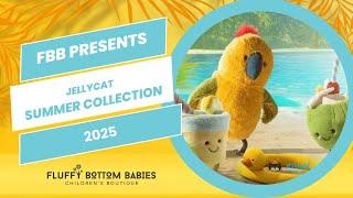 Explore with Us: Jellycat Summer 2025 Collection | with Fluffy Bottom Babies