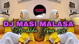 DJ MASI MALASA | BREAKLATIN REMIX ( DJ AzmiYaw )