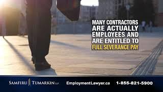 Samfiru Tumarkin LLP - Independent Contractors Are Owed Severance