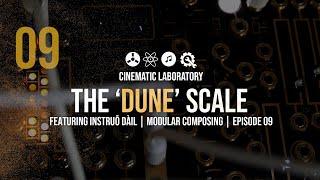 The 'Dune' Scale (Featuring Instruo #Dail) |  Modular Composing | Episode 09