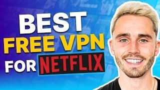 Best Free VPN for Netflix 2024: Can They Stream Netflix?