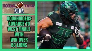 Roughriders ADVANCE to West Finals with WIN over BC Lions | TFT XTRA – 11.8.24