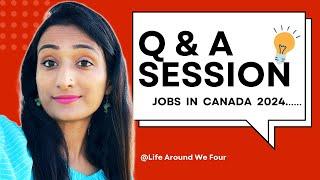 Top Q&A on Jobs in Canada: Your Questions Answered! | Canada Jobs | 2024 update