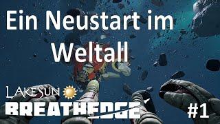 BREATHEDGE #1- EIN NEUSTART IM ALL • Breathedge LetsPlay Deutsch, German Gameplay