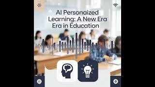 AI Personalized Learning: Transforming Education for Lifelong Growth