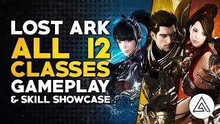 Lost Ark | All 12 Classes Gameplay & Skill Showcase