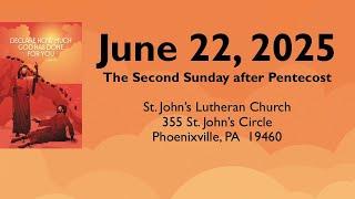 Worship Service, 22 June 2025 (live),  Pentecost 2C,  St. John's Lutheran Church