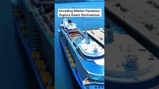 Unveiling Hidden Paradises: Explore Exotic Destinations #cruiseship #travel #cruise #ship