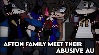 Afton Family Meet Their ABUSIVE AU | Gacha Afton Family | Gacha FNaF | Gacha Club | GCMM | FNaF |