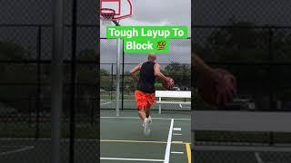 Tough Layup To Block 