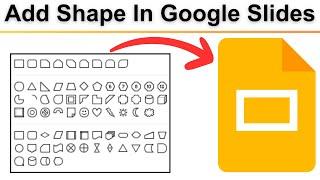 How to Add Shape In Google Slides