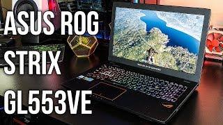 ASUS ROG Strix GL553VE Gaming Laptop Review