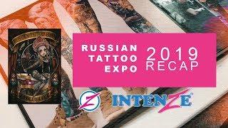 INTENZE @ The Russian Tattoo Expo 2019 Recap