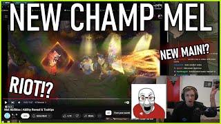 Nemesis reacts to the NEW CHAMPION: MEL!  + Caedrel Hot take!