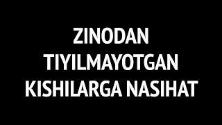 Savol-javob: "Fahsh va zinodan tiyilmayotgan kishilarga nasihat" (Shayx Sodiq Samarqandiy)