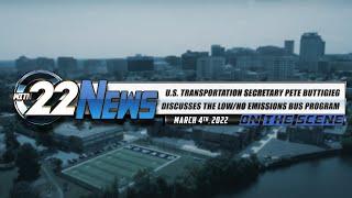 WITN 22 News On the Scene | U.S. Transportation Secretary Discusses the Low/No Emissions Bus Program