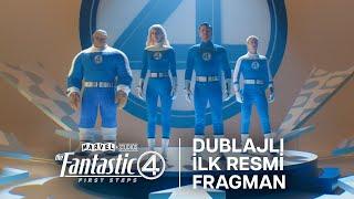 Fantastik Dörtlü: İlk Adımlar | Dublajlı İlk Resmi Fragman | 25 Temmuz'da Sinemalarda!