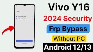 Vivo Y16 Frp Bypass 2024 New Security 100% Working Without PC Android 12/13