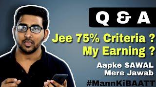 Q & A with Adarsh Barnwal | My Earning | Jee mains 2020 75% scrapped ?  Man ki Bat | Class 12 | Jee