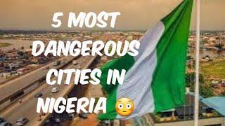 Top 5 Most Dangerous Cities in Nigeria #4 will shock you 