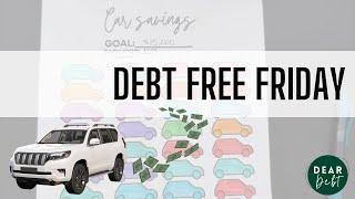 Debt Free Friday | Progress on our weekly financial goals...saving up to buy a car in cash $$$