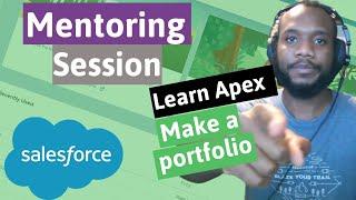 How to learn Salesforce Development | Make a Development Portfolio - Mentoring Session