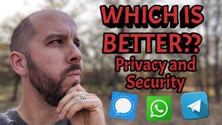 Which is more secure? Signal, WhatsApp or Telegram?